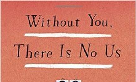 without you there is no us by suki kim