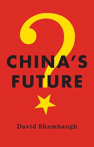 David Shambaugh on China&#8217;s Future