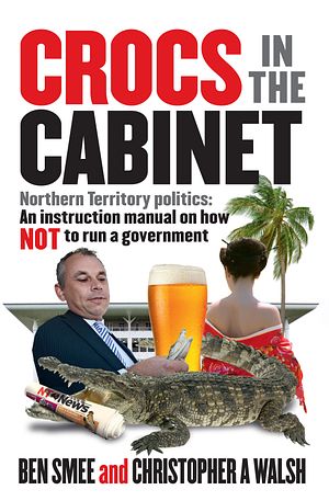 &#8216;Crocs in the Cabinet&#8217;: A Sordid Look at Australian Local Politics