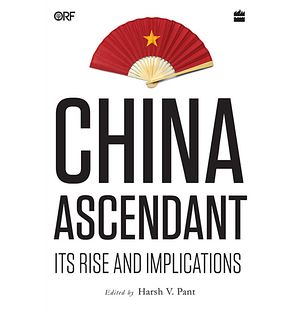 Book Review: China Ascendant: Its Rise and Implications