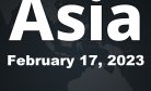 This Week in Asia: February 17, 2023