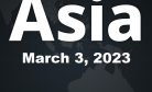 This Week in Asia: March 3, 2023