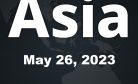 This Week in Asia: May 26, 2023