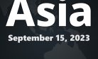 This Week in Asia: September 15, 2023