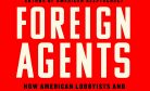 Geopolitics and the Murky World of Foreign Agents