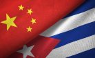 China’s Beachhead in Cuba Signals an Authoritarian Axis